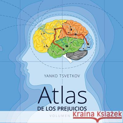 Atlas de los prejuicios: Cartografía de los estereotipos Geant, Emiliano Barragan 9781494247768 Createspace - książka