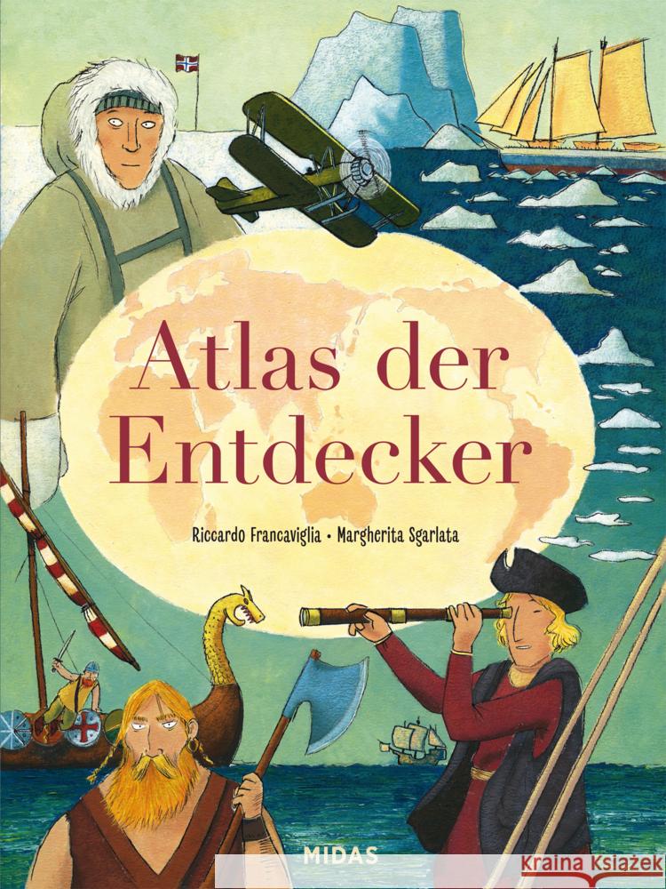 Atlas der Entdecker Francaviglia, Riccardo 9783038762416 Midas - książka