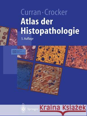 Atlas Der Histopathologie R. C. Curran J. Crocker G. Bornhoft 9783642631535 Springer - książka