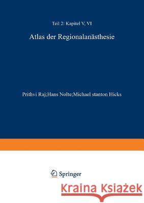 Atlas Der Regionalanästhesie: Teillieferung 2: Folienbilder 29-42 Raj, P. Prithri 9783642478024 Springer - książka