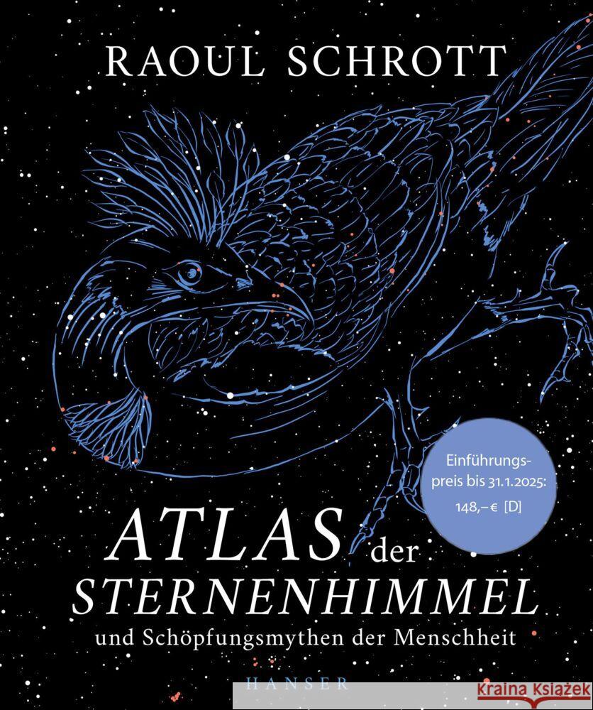 Atlas der Sternenhimmel und Schöpfungsmythen der Menschheit Schrott, Raoul 9783446281226 Hanser - książka