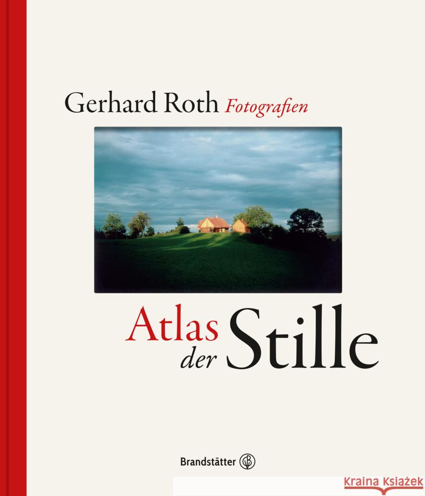 Atlas der Stille Roth, Gerhard 9783710606625 Brandstätter - książka