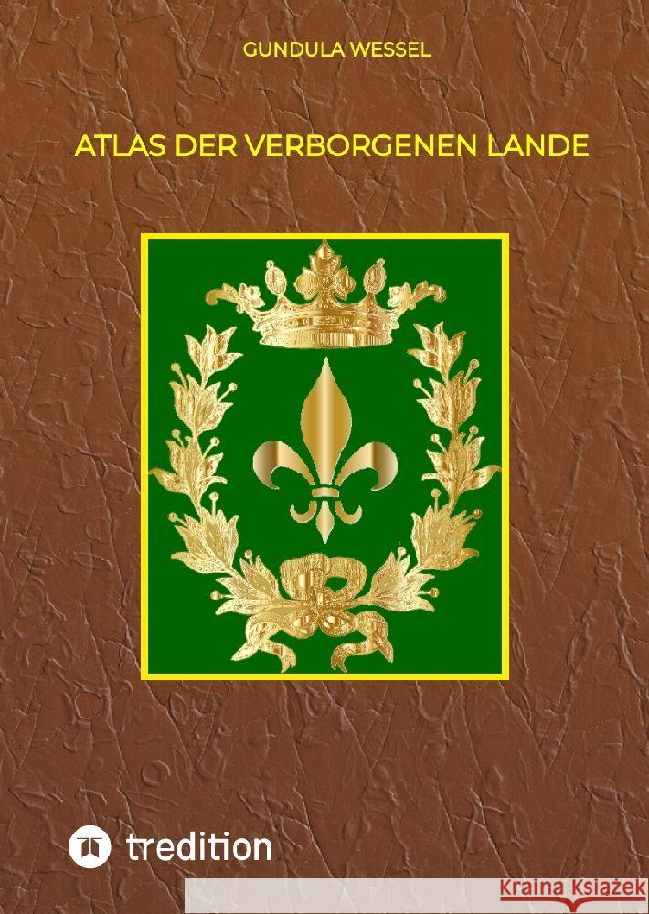 Atlas der Verborgenen Lande: Erg?nzung zu den Chroniken der Verborgenen Lande Gundula Wessel 9783384048301 Tredition Gmbh - książka