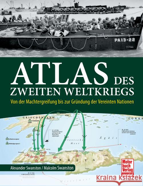 Atlas des Zweiten Weltkriegs Swanston, Alexander, Swanston, Malcolm 9783613048171 Motorbuch Verlag - książka