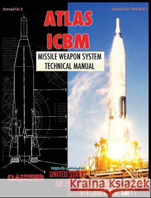 Atlas ICBM Missile Weapon System Technical Manual United States Air Force 9781940453521 Periscope Film LLC - książka