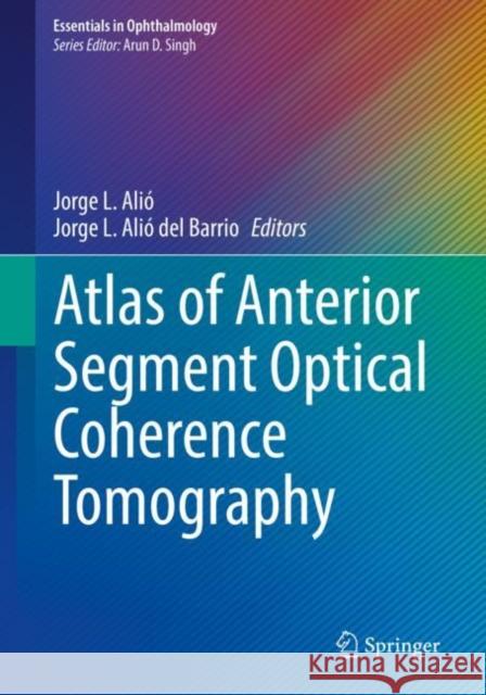 Atlas of Anterior Segment Optical Coherence Tomography  9783030533762 Springer International Publishing - książka