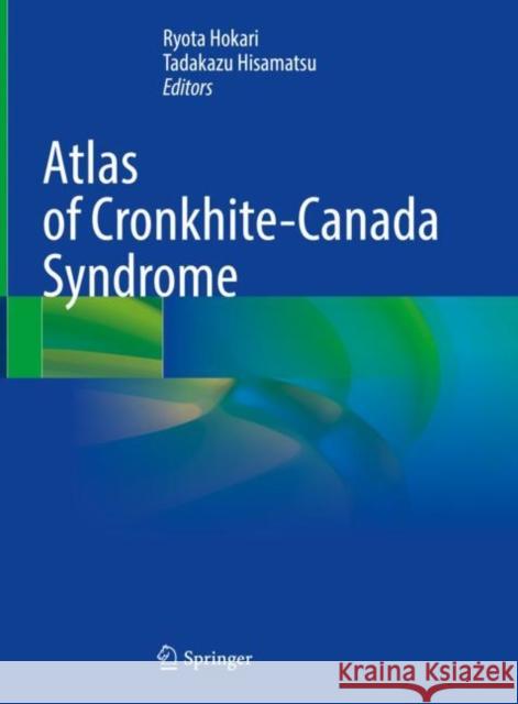 Atlas of Cronkhite-Canada Syndrome  9789811906510 Springer Nature Singapore - książka