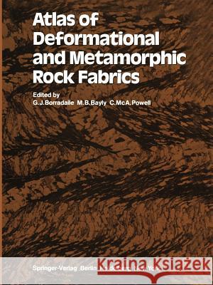 Atlas of Deformational and Metamorphic Rock Fabrics G. J. Borradaile M. B. Bayly C. McA Powell 9783642684340 Springer - książka