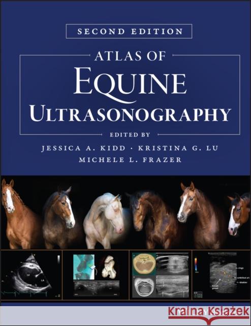 Atlas of Equine Ultrasonography Kidd 9781119514725 John Wiley and Sons Ltd - książka