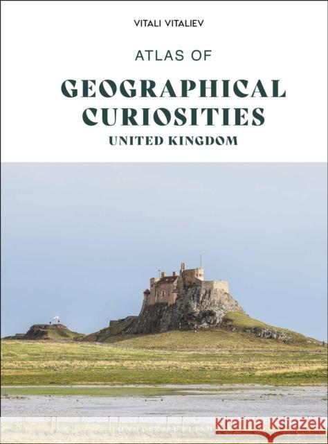 Atlas of Geographical Curiosities - Britain Vitali Vitaliev 9782361959104 Jonglez Publishing - książka