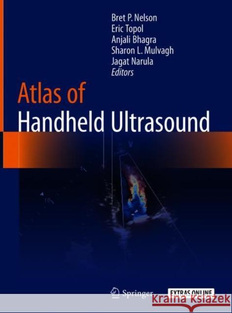 Atlas of Handheld Ultrasound Brett P. Nelson Anjali Bhagra Sharon Mulvagh 9783319738536 Springer - książka