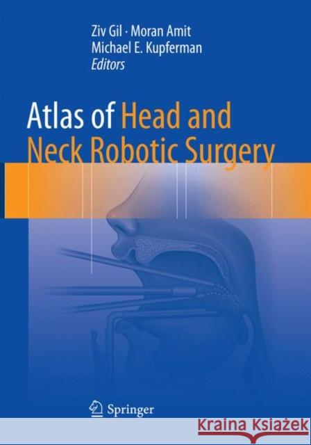 Atlas of Head and Neck Robotic Surgery  9783319841922 Springer - książka