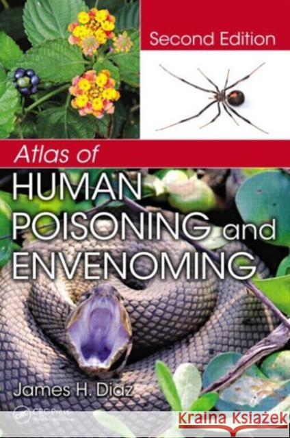 Atlas of Human Poisoning and Envenoming James H. Diaz   9781466505407 CRC Press Inc - książka