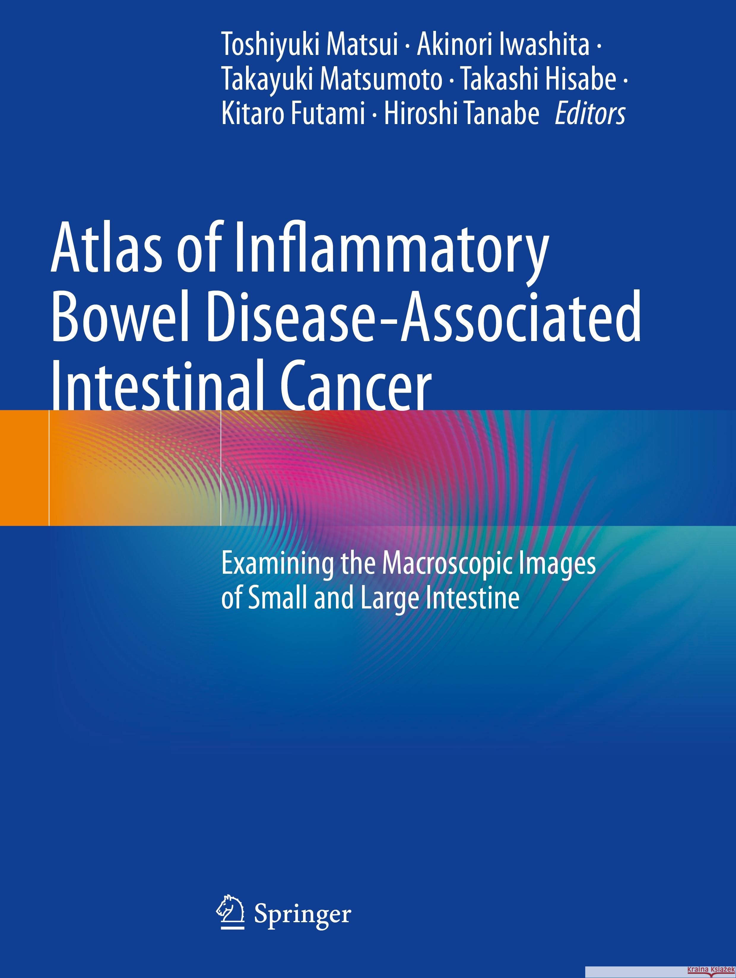 Atlas of Inflammatory Bowel Disease-Associated Intestinal Cancer  9789811934155 Springer Nature Singapore - książka
