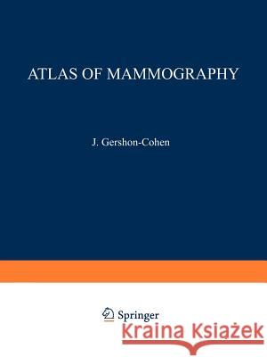 Atlas of Mammography Jacob Gershon-Cohen 9783642856808 Springer - książka