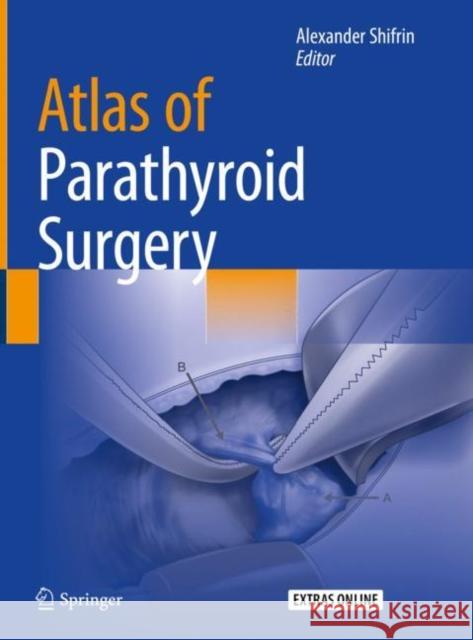 Atlas of Parathyroid Surgery Alexander Shifrin 9783030407551 Springer - książka