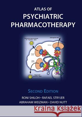Atlas of Psychiatric Pharmacotherapy Roni Shiloh Abraham Weizman Rafael Stryjer 9781841842813 Taylor & Francis Group - książka