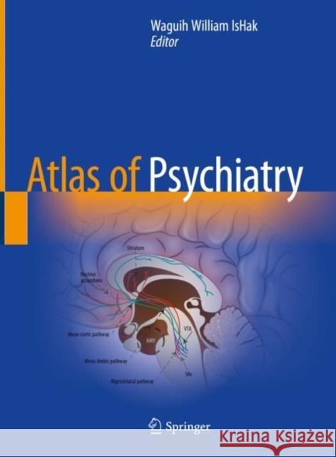 Atlas of Psychiatry Waguih William Ishak 9783031154003 Springer - książka