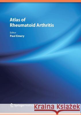 Atlas of Rheumatoid Arthritis Paul Emery 9781907673900 Springer Healthcare - książka