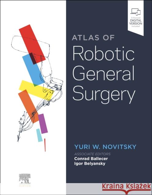 Atlas of Robotic General Surgery Yuri W. Novitsky 9780323697804 Elsevier - książka