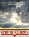 Atlas of the Great Plains Stephen J. Lavin Center for Great Plains Studies          J. Clark Archer 9780803215368 University of Nebraska Press