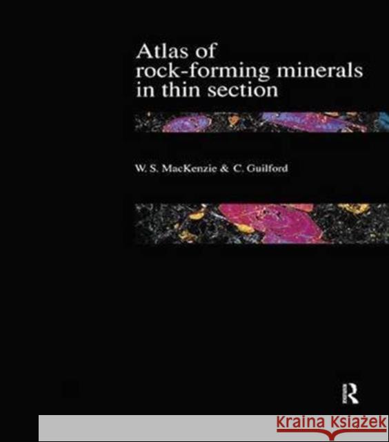 Atlas of the Rock-Forming Minerals in Thin Section W. S., James MacKenzie C. Guilford 9781138126435 Routledge - książka