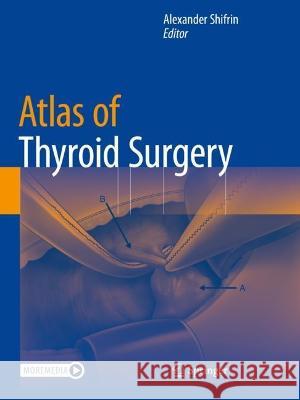 Atlas of Thyroid Surgery   9783030936754 Springer International Publishing - książka