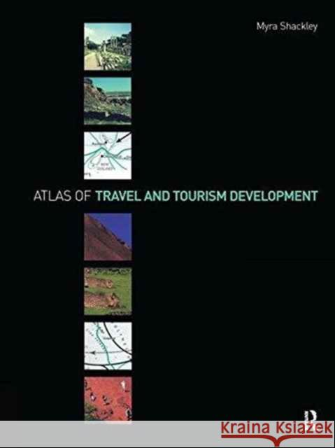 Atlas of Travel and Tourism Development Myra Shackley 9781138149373 Routledge - książka