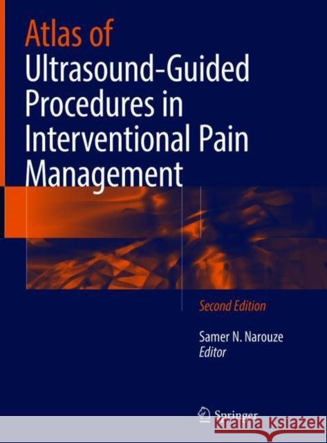 Atlas of Ultrasound-Guided Procedures in Interventional Pain Management Samer Narouze 9781493977529 Springer - książka