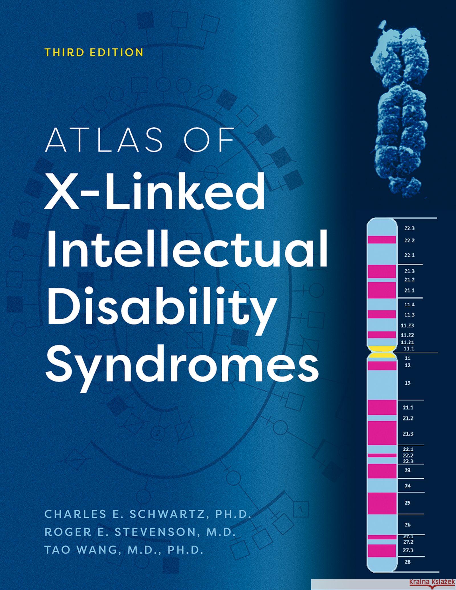 Atlas of X-Linked Intellectual Disability Syndromes Charles E. Schwartz Roger E. Stevenson Tao Wang 9780197809020 Oxford University Press - książka