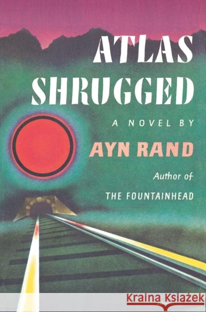 Atlas Shrugged (Centennial Ed. HC) Ayn Rand 9780525948926 Dutton Books - książka