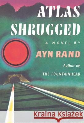 Atlas Shrugged: (Centennial Edition) Rand, Ayn 9780452286368 Plume Books - książka