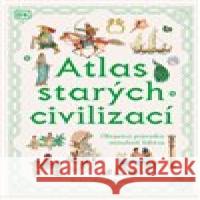Atlas starých civilizací Anne  Millardová 9788027608485 Slovart - książka