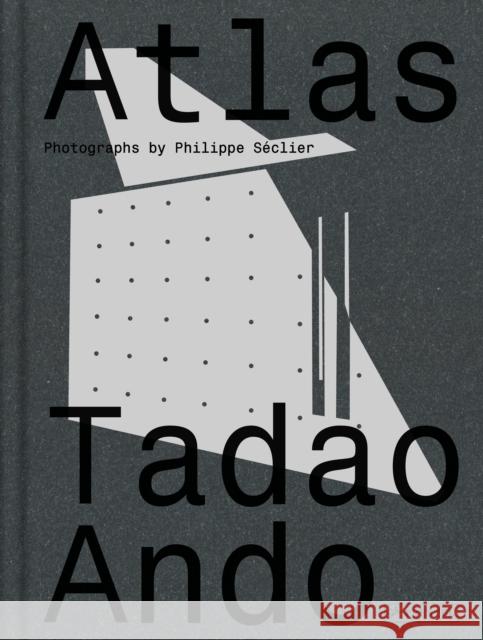 Atlas: Tadao Ando Philippe Seclier Yann Nussaume 9783791387970 Prestel Publishing - książka