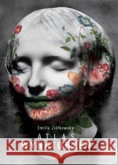 Atlas Wynaturzeń Emilia Ziółkowska 9788367369145 Eperons-Ostrogi - książka