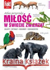 Atlas zwierząt. Miłosne rekordy i intymne sekrety Paweł Bednarek 9788382502183 Ringier Axel Springer Polska - książka