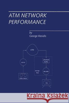 ATM Network Performance George Kesidis 9781475745702 Springer - książka