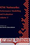 ATM Networks: Performance Modelling and Evaluation Kouvatsos, Demetres D. 9780412792007 Chapman & Hall