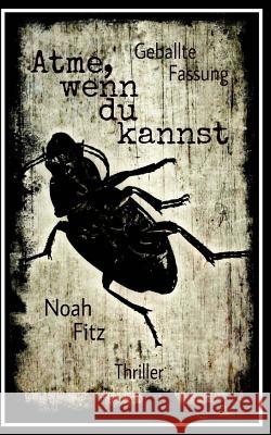 Atme, wenn du kannst Fitz, Noah 9781500692865 Createspace - książka