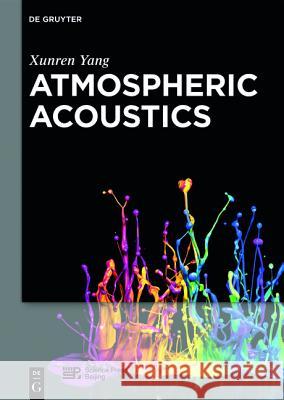 Atmospheric Acoustics Xunren Yang Science Press  9783110311525 De Gruyter - książka