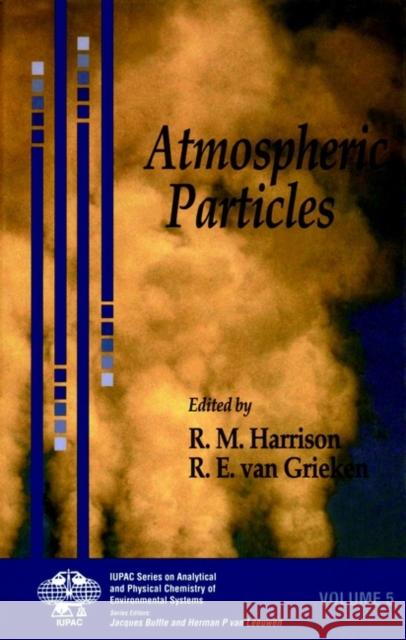 Atmospheric Particles R. M. Harrison Roy M. Harrison Rene E. Va 9780471959359 John Wiley & Sons - książka