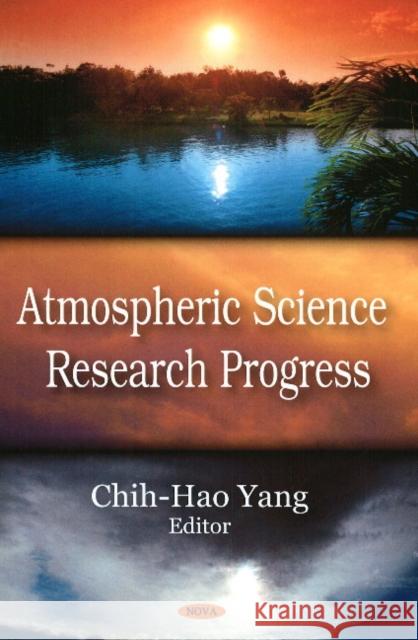 Atmospheric Science Research Progress Chih-Hao Yang 9781604564396 Nova Science Publishers Inc - książka