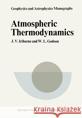 Atmospheric Thermodynamics J. V. Iribarne 9789401708173 Springer - książka