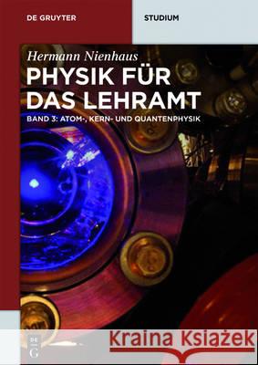 Atom-, Kern- und Quantenphysik Nienhaus, Hermann 9783110468908 de Gruyter - książka