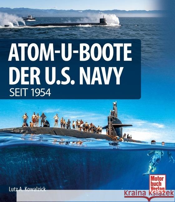 Atom-U-Boote Kowalzick, Lutz Alfred 9783613046603 Motorbuch Verlag - książka