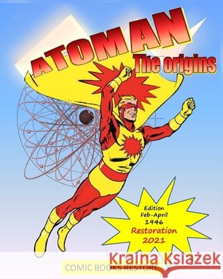Atoman: The origins: Comic book superhero - Restored Edition 2021 Carlos Paulo, Comic Books Restore 9798721748622 Independently Published - książka
