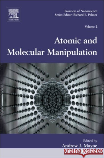 Atomic and Molecular Manipulation Gerard Dujardin 9780080963556  - książka