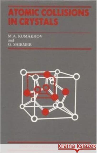 Atomic Collisions Crystals  9782881246593 Gordon & Breach Science Publishers Ltd - książka