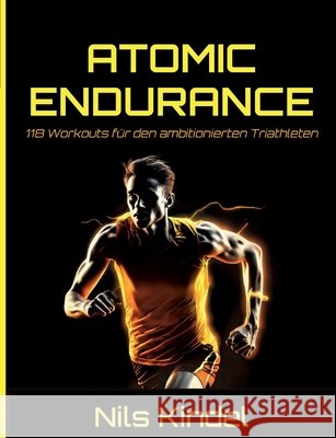 Atomic Endurance Nils Kindel 9783695741380 Bod - Books on Demand - książka