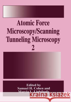 Atomic Force Microscopy/Scanning Tunneling Microscopy 2  9780306455964 KLUWER ACADEMIC PUBLISHERS GROUP - książka